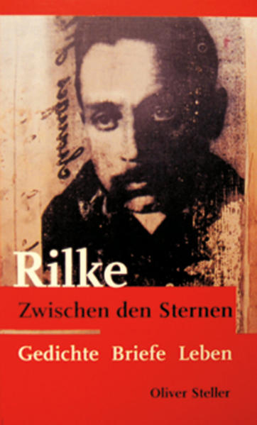 Rainer Maria Rilke - Zwischen den Sternen