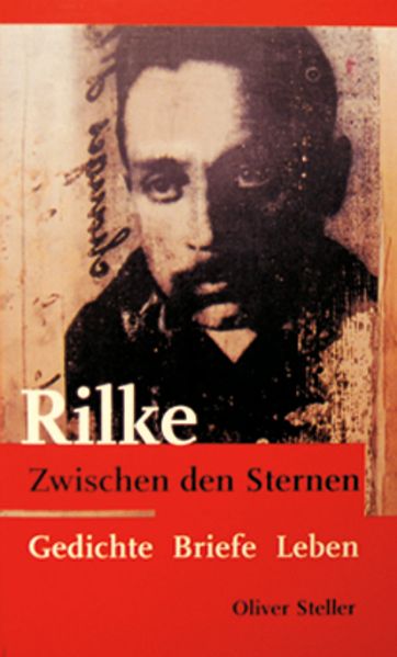 Rainer Maria Rilke - Zwischen den Sternen