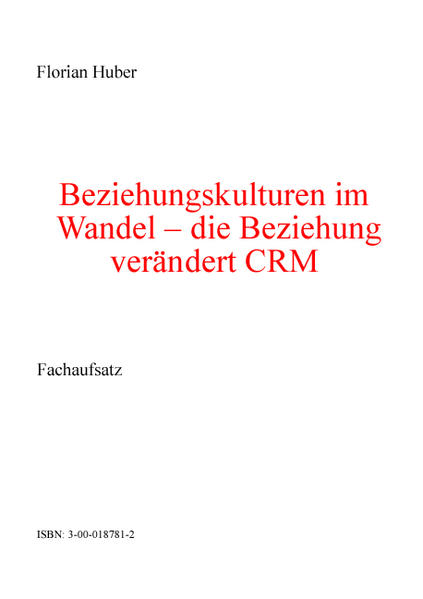 Beziehungskulturen im Wandel - die Beziehung verändert CRM