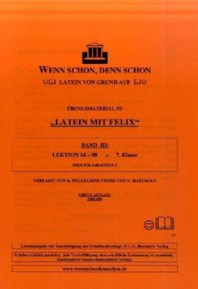 Wenn schon, denn schon - Latein von Grund auf. Band 3