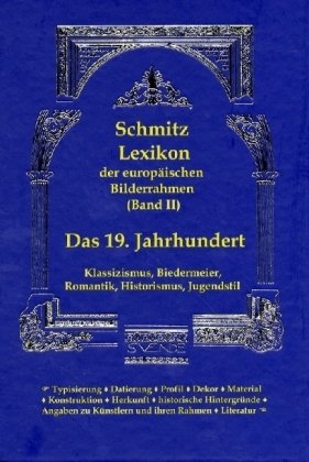 Lexikon der europäischen Bilderrahmen (Band II)
