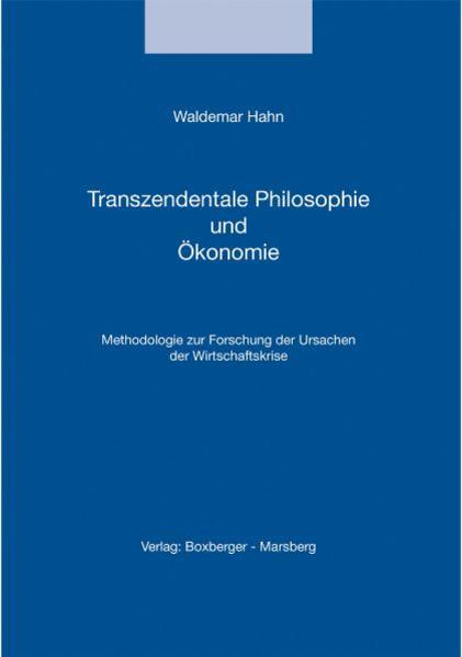Transzendentale Philosophie und Ökonomie