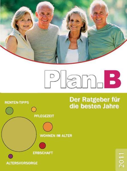 Plan.B Der Ratgeber für die besten Jahre