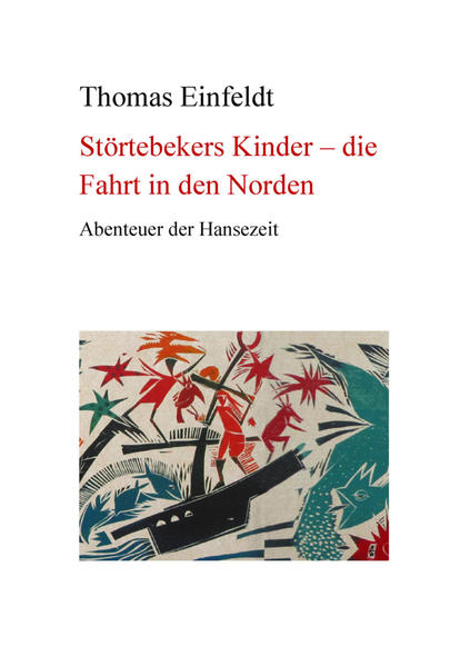 Störtebekers Kinder - Fahrt in den Norden