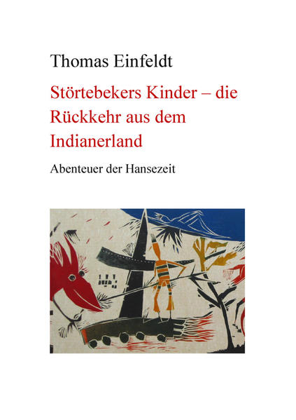 Störtebekers Kinder - Rückkehr aus dem Indianerland