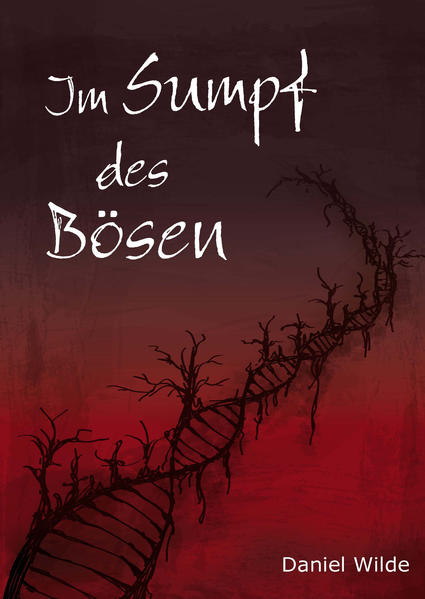Im Sumpf des Bösen