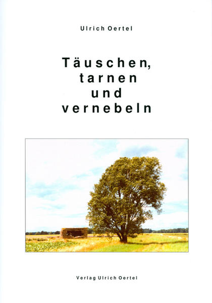 Täuschen, tarnen und vernebeln