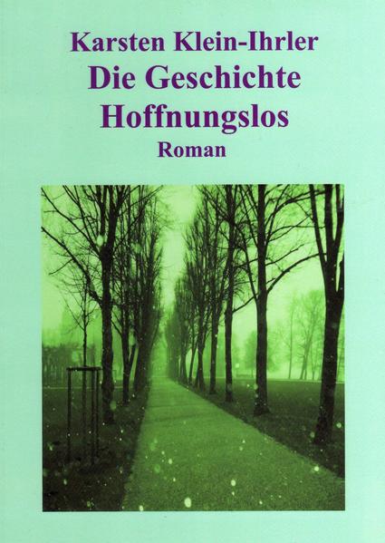 Die Geschichte Hoffnungslos