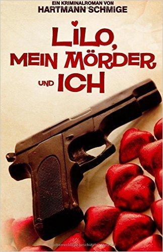 Lilo, Mein Mörder und Ich