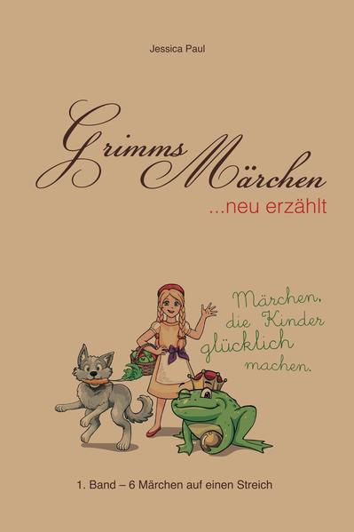 Grimms Märchen neu erzählt.