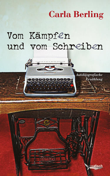 Vom Kämpfen und vom Schreiben