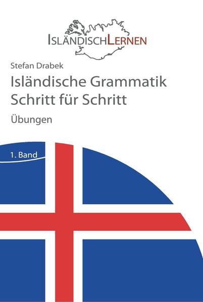 Isländische Grammatik Schritt für Schritt - Übungen