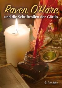 Raven O'Hare und die Schriftrolle der Göttin