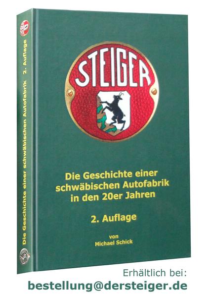 STEIGER - Die Geschichte einer schwäbischen Autofabrik in den 20er Jahren