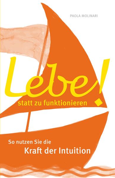 Lebe statt zu funktionieren!