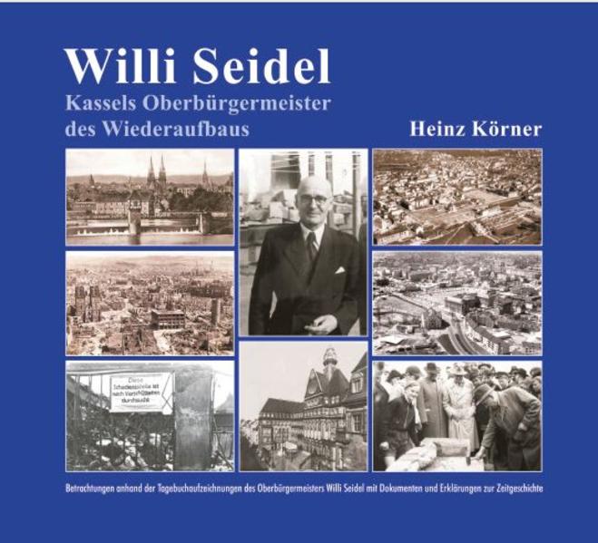 Kassels Oberbürgermeister des Wiederaufbaus
