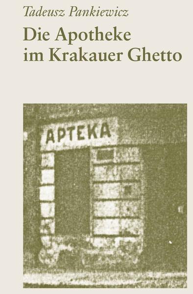 Die Apotheke im Krakauer Ghetto