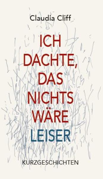 Ich dachte, das Nichts wäre leiser