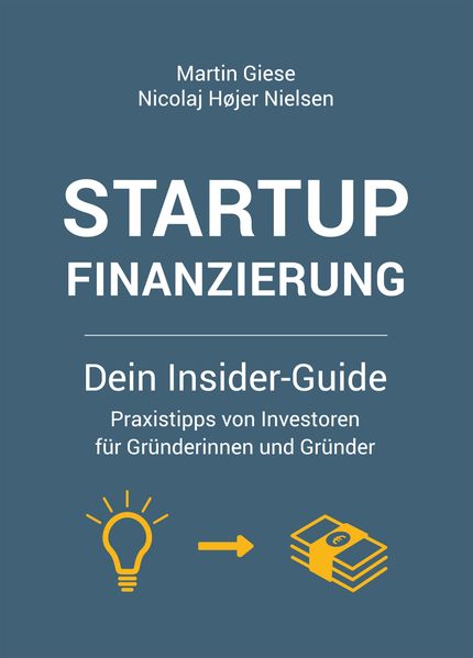 Startup Finanzierung: Dein Insider-Guide