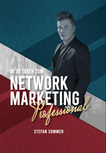 In 30 Tagen zum Network Marketing Professional