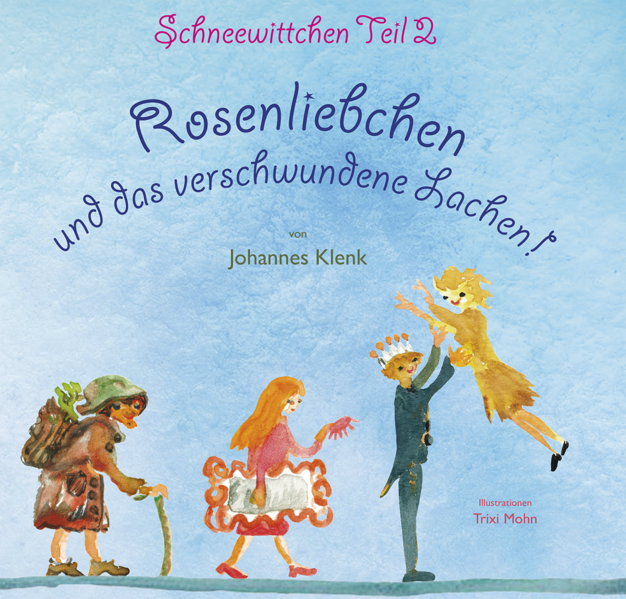 Rosenliebchen und das verschwundene Lachen