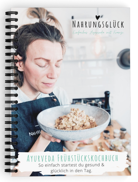 Ayurveda Frühstückskochbuch