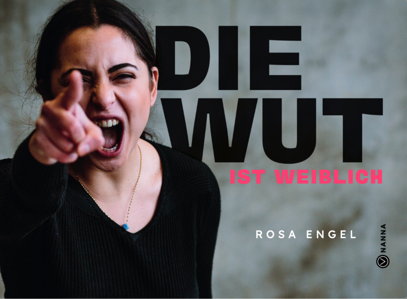 Die Wut ist weiblich