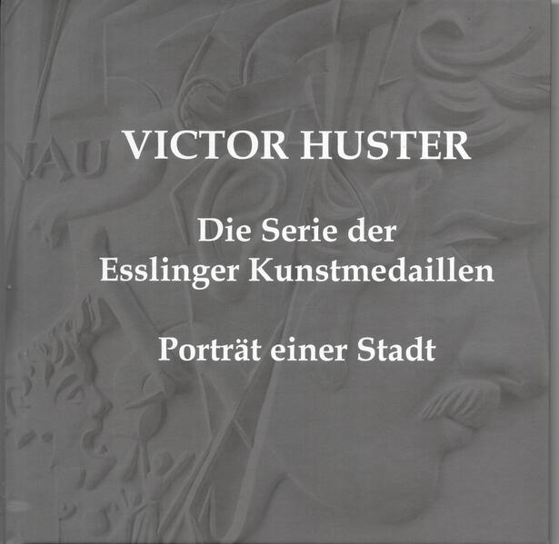 Die Serie der Esslinger Kunstmedaillen