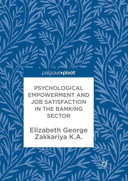 Psychological Empowerment and Job Satisfaction in the Banking Sector