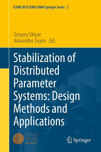 Stabilization of Distributed Parameter Systems: Design Methods and Applications