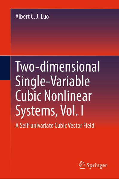 Two-dimensional Single-Variable Cubic Nonlinear Systems, Vol. I