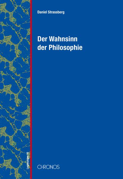 Der Wahnsinn der Philosophie