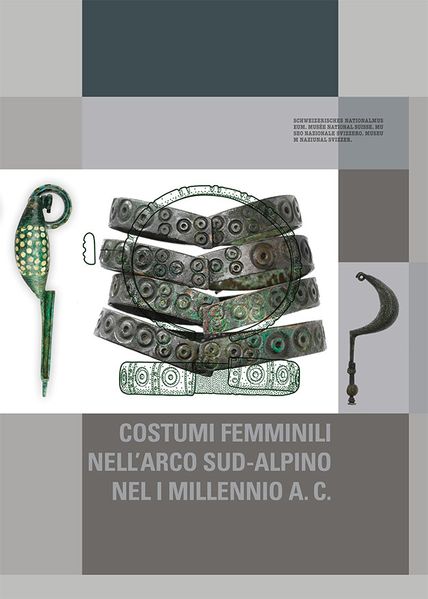 Costumi femminili nell’arco sud-alpino nel I millennio a. C.