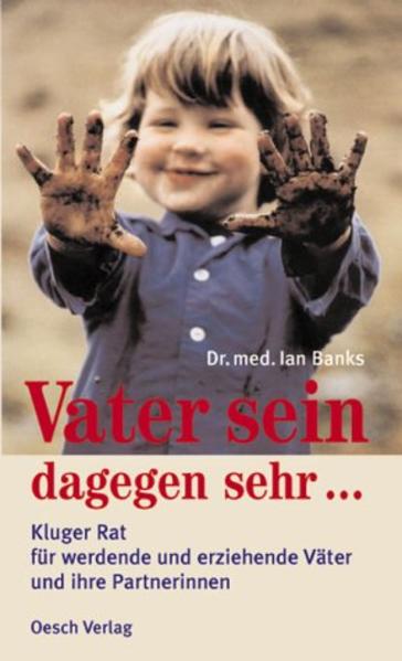 Vater sein dagegen sehr...
