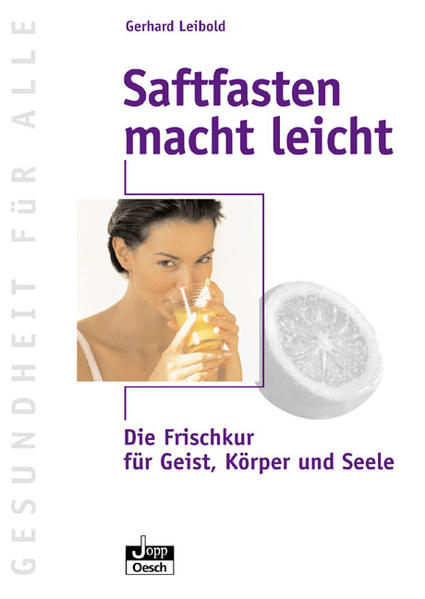 Saftfasten macht leicht