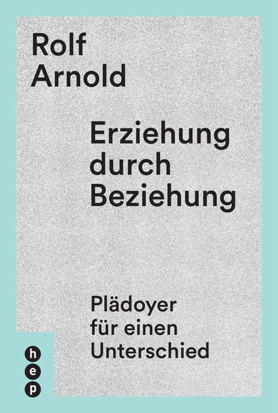 Erziehung durch Beziehung (E-Book)