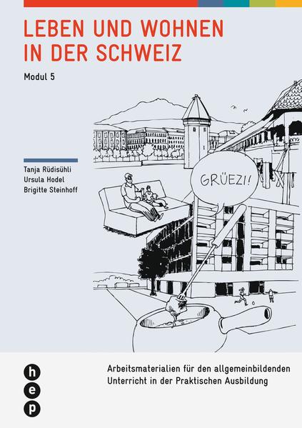 Leben und Wohnen in der Schweiz | Modul 5