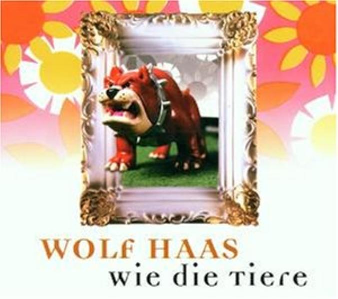 Wie die Tiere
