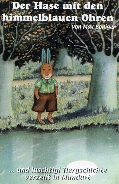 Der Hase mit denhimmelblauen Ohren /Das Elefantenkind /Hugo der Babylöwe