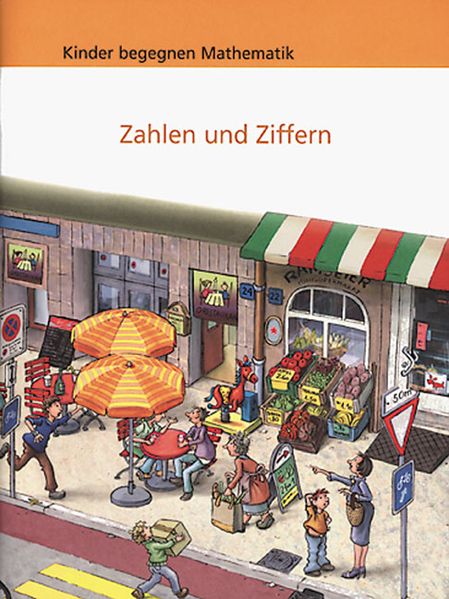Kinder begegnen Mathematik, Zahlen und Ziffern, Arbeitsheft