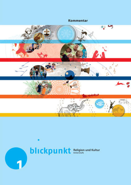Blickpunkt 1 - Religion und Kultur / Kommentar
