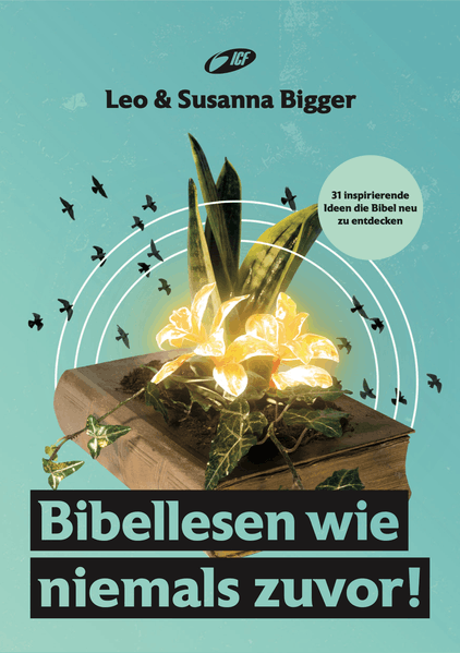 Bibellesen wie niemals zuvor!