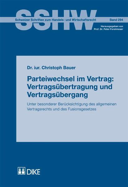 Parteiwechsel im Vertrag: Vertragsübertragung und Vertragsübergang