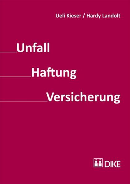 Unfall – Haftung – Versicherung