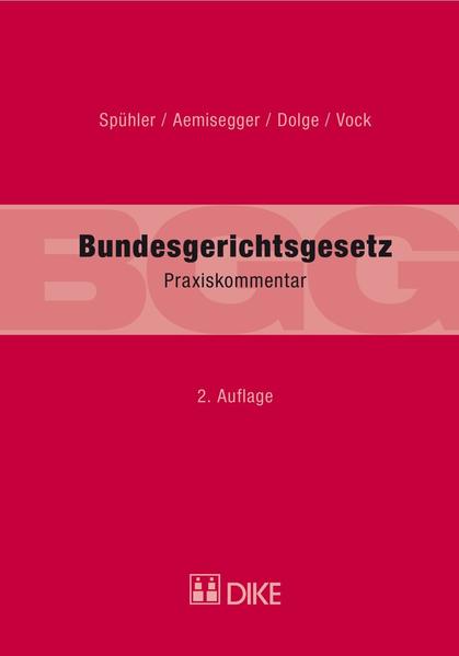 Praxiskommentar zum Bundesgerichtsgesetz (BGG)