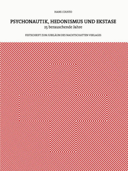 Psychonautik, Hedonismus und Ekstase