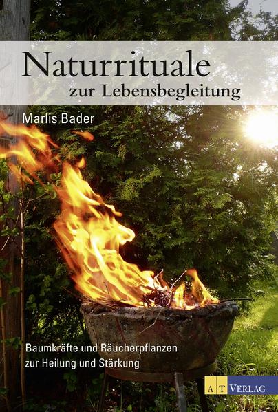 Naturrituale zur Lebensbegleitung - eBook