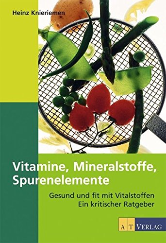 Vitamine, Mineralstoffe, Spurenelemente