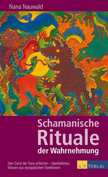 Schamanische Rituale der Wahrnehmung