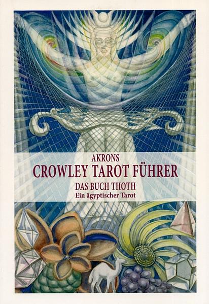 Crowley Tarot Führer Band 2
